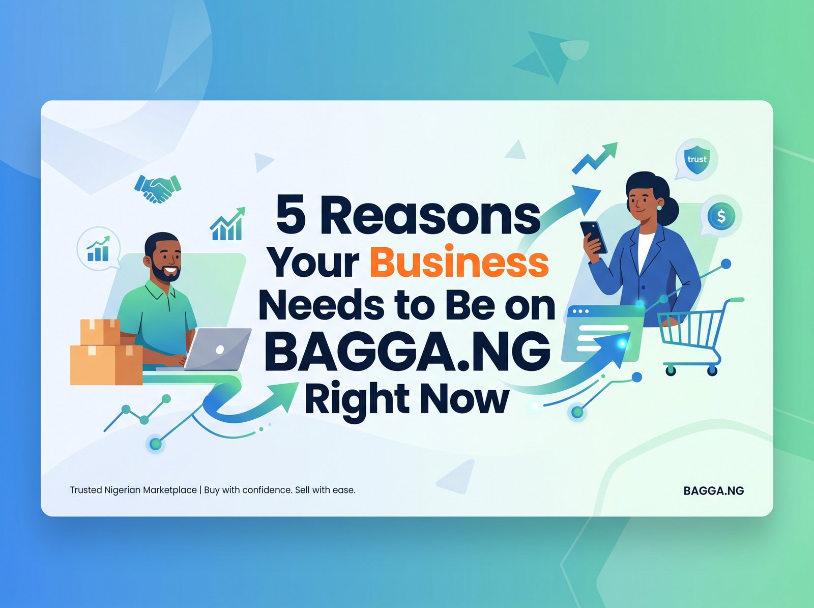 5 Reasons Your Business Needs to Be on BAGGA.NG Right Now
